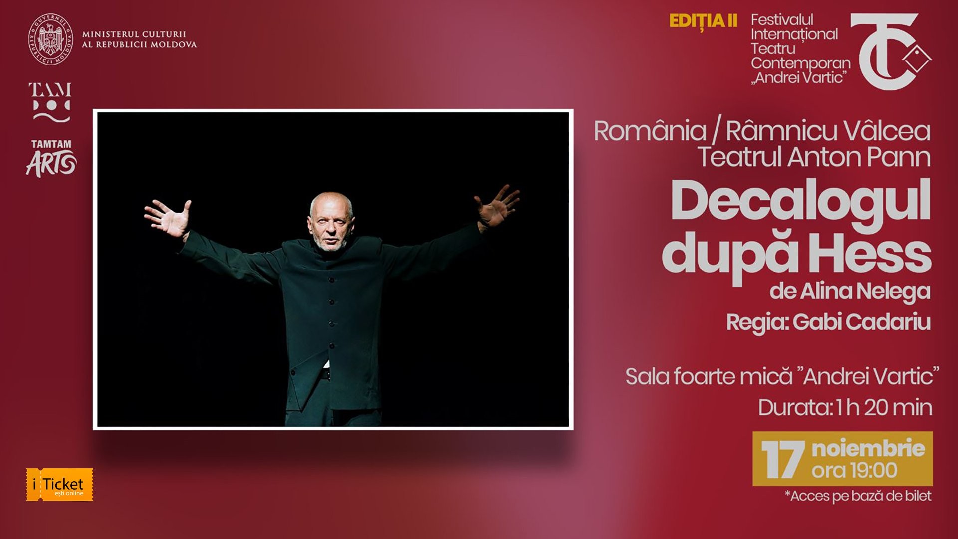FITC prezintă: ”Decalogul după Hess” România, Râmnicu Vâlcea, Teatrul Anton Pann
