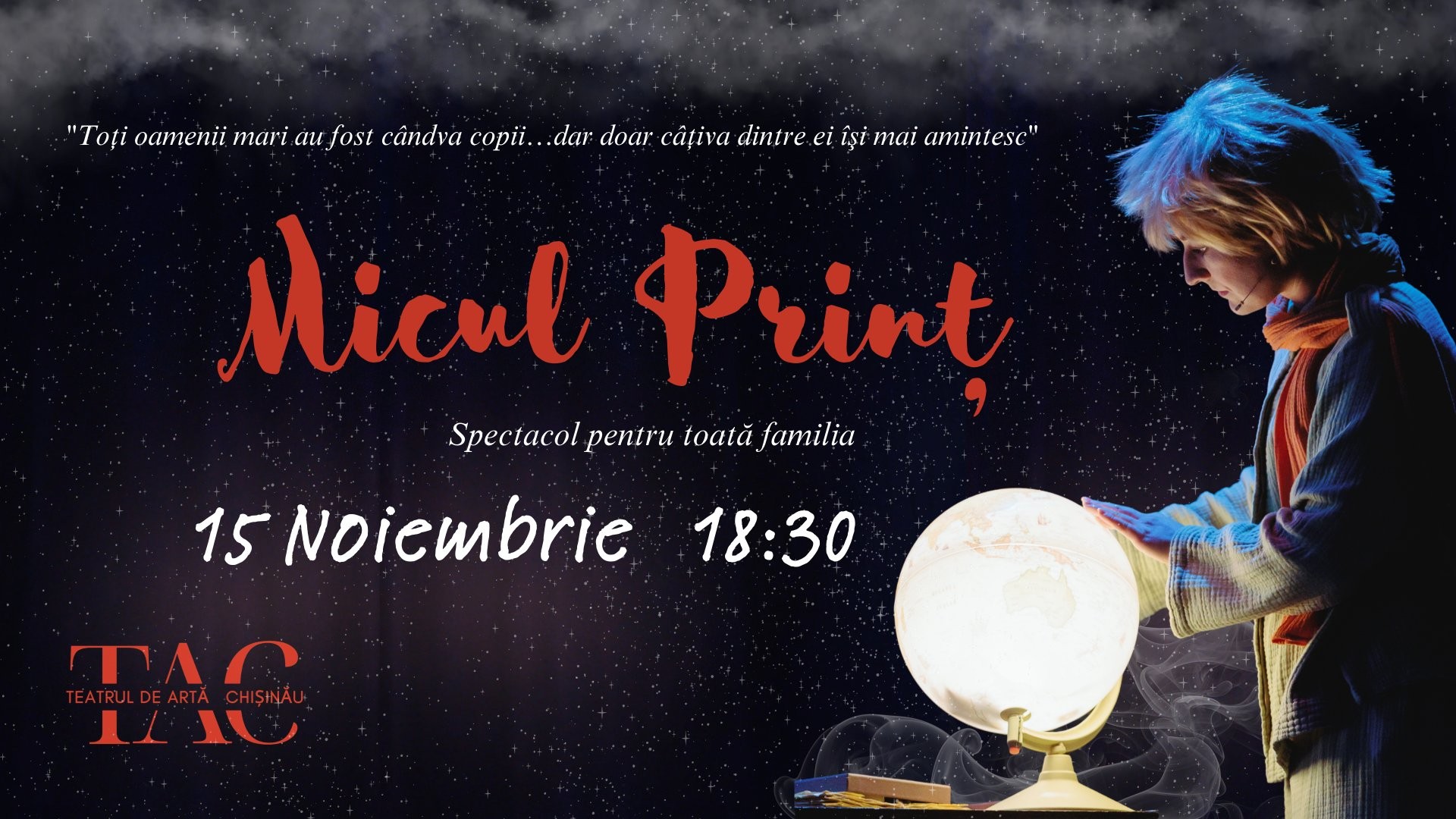 Micul Prinț - Spectacol pentru Toată Familia | TEATRUL DE ARTĂ din CHIȘINĂU | TAC - 15 NOIEMBRIE 2026 | 18-30