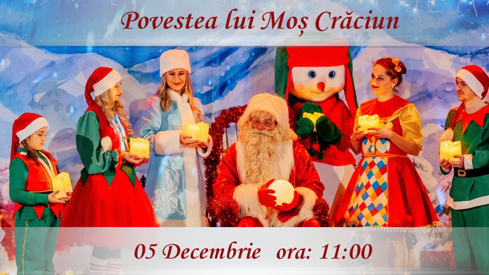 Povestea lui Moș Crăciun - Spectacol Tematic Interactiv pentru Copii | 05 DECEMBRIE 2026 | 11-00