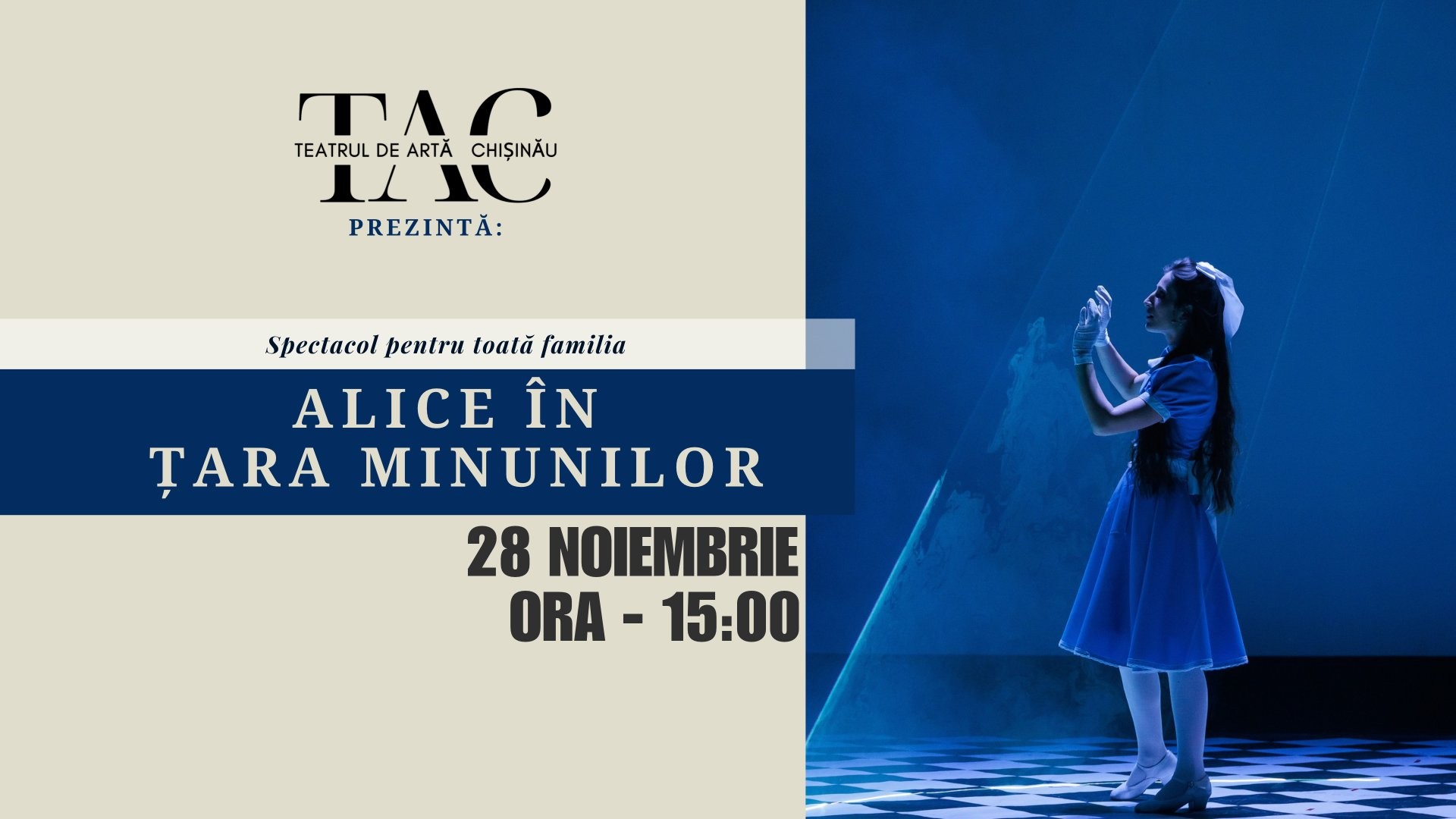 Alice in Țara Minunilor - Spectacol pentru Toată Familia |  TEATRUL DE ARTĂ din CHIȘINĂU | TAC - 28 NOIEMBRIE 2026 | 15-00