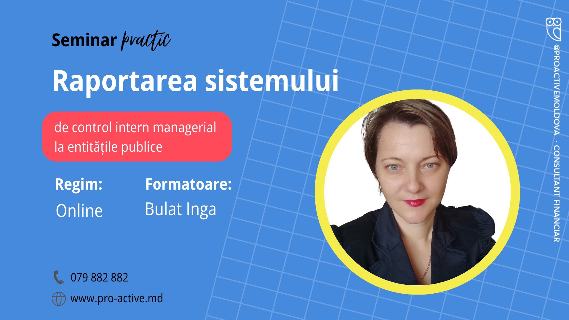  Seminar practic "Raportarea sistemului de control intern managerial le entitățile publice"