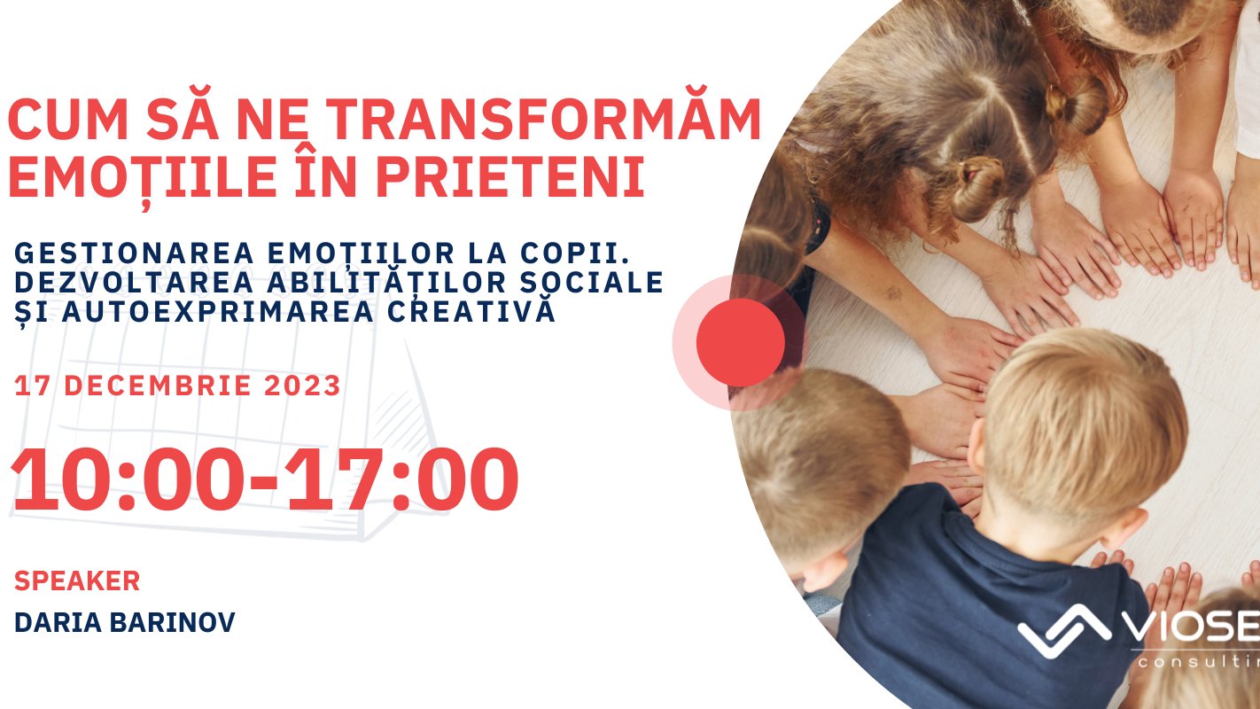 Cum să ne transformăm emoțiile în prieteni. Gestionarea emoțiilor la copii. 