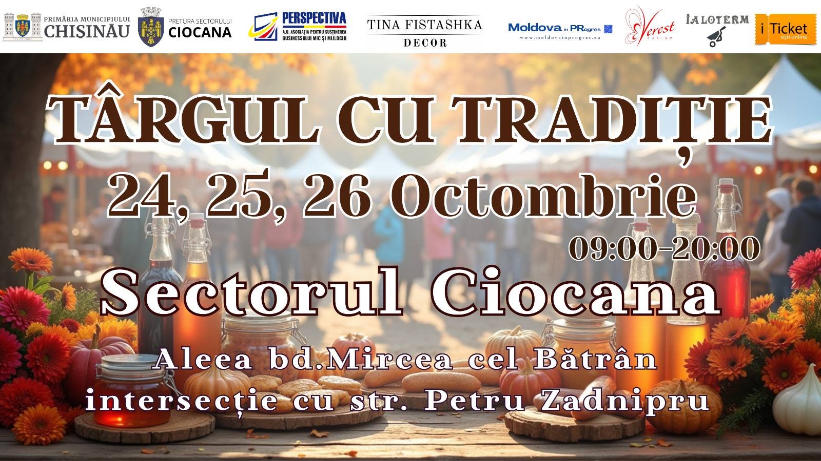 ,,Târgul cu Tradiție” revine la Ciocana!  - 24, 25 și 26 octombrie