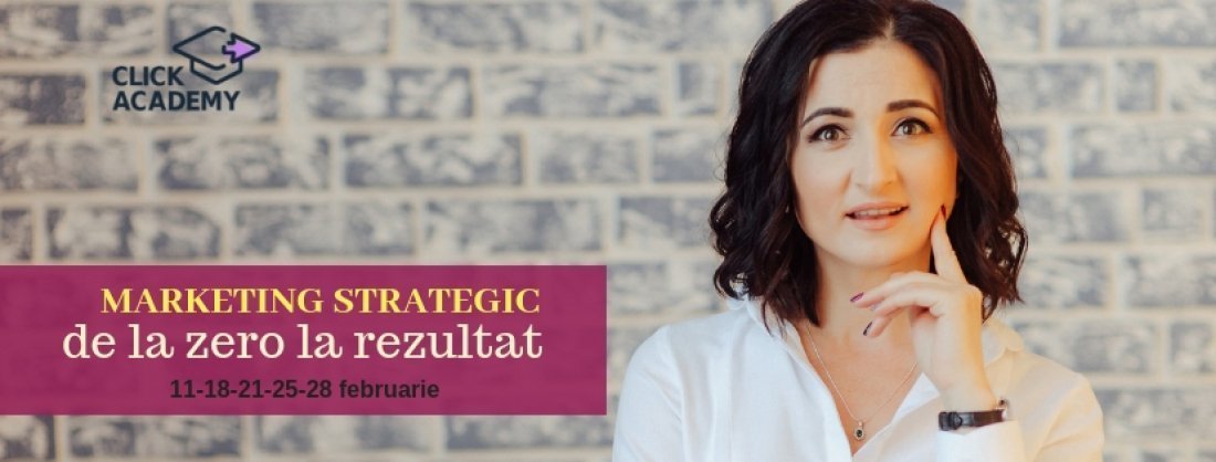 Curs Marketing Strategic: de la zero la rezultat