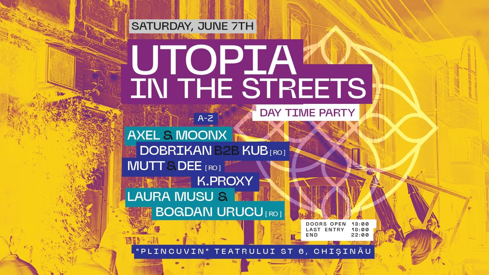 UTOPIA IN THE STREETS — Daytime Party în inima Chișinăului