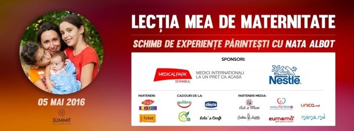 Lectia mea de maternitate. Schimb de experiente părintesti cu Nata Albot