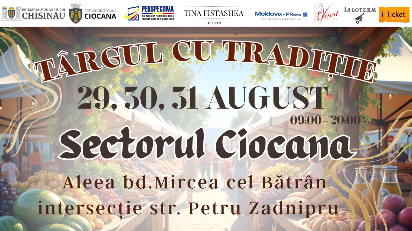,,Târgul cu Tradiție” revine la Ciocana!  - 29, 30 și 31 august 