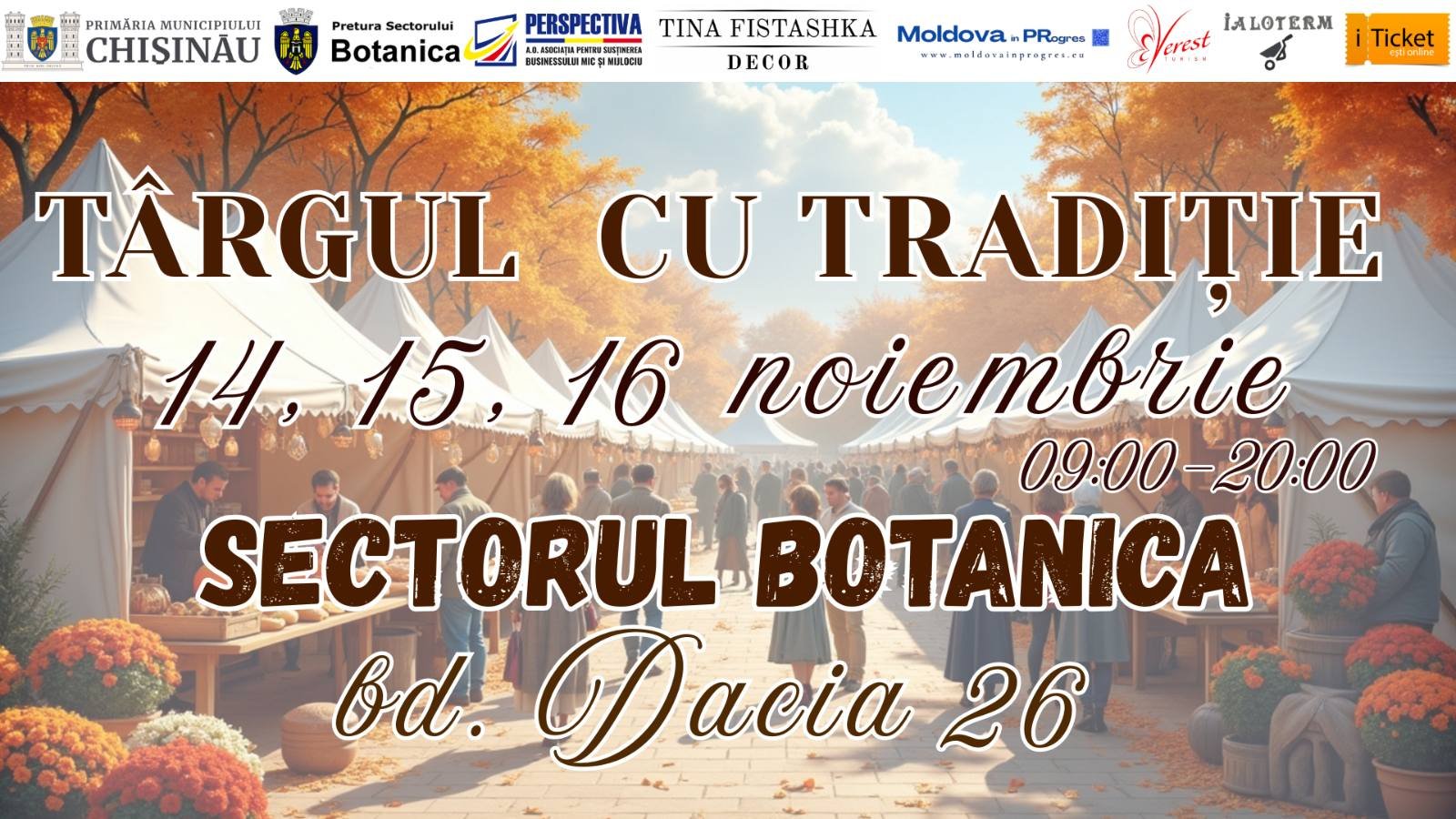 ,,TÂRGUL CU TRADIȚIE”  la Botanica!  14, 15 și 16 noiembrie 