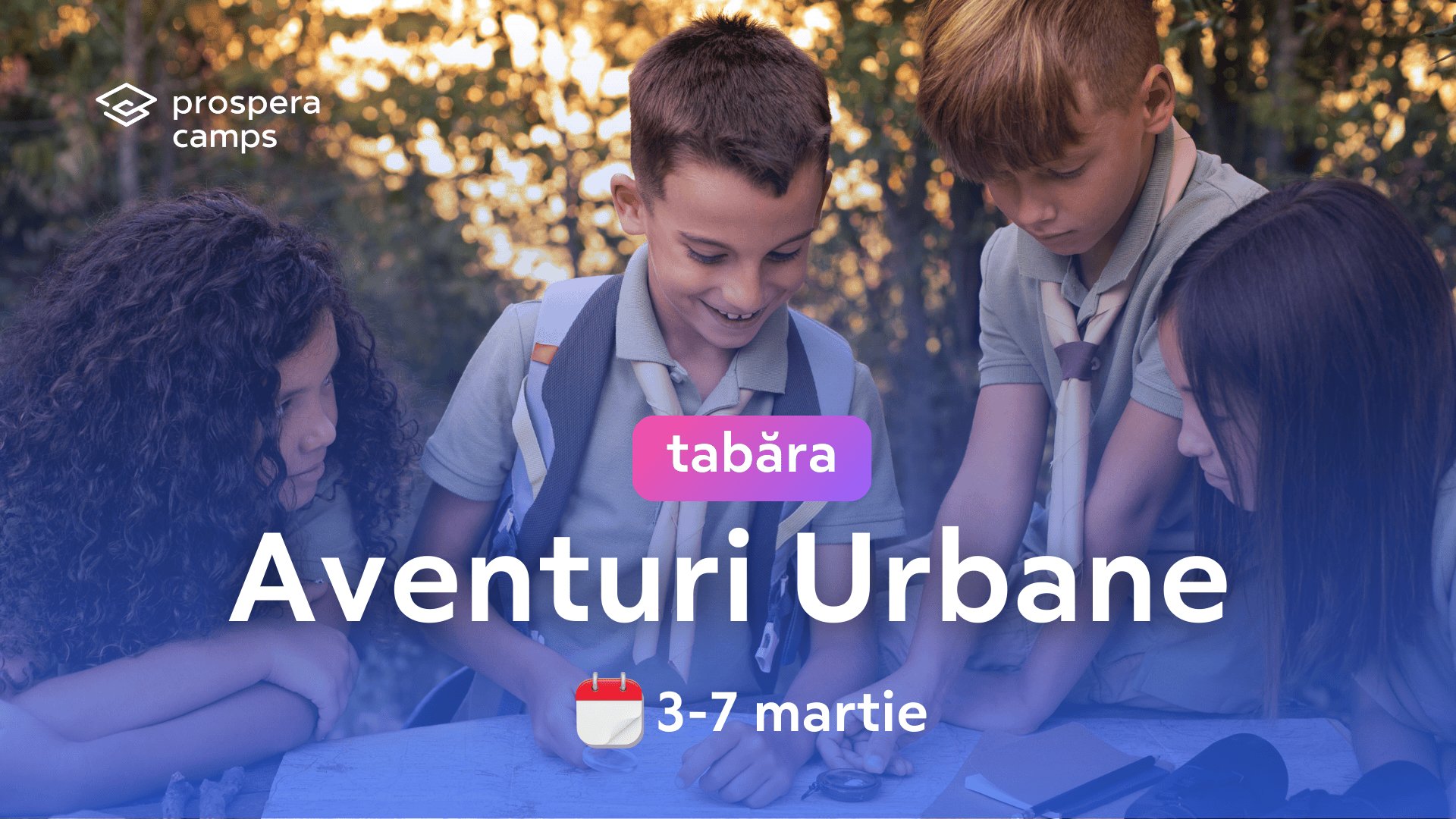 Tabără de primăvară | Aventuri Urbane | 7-12 ani