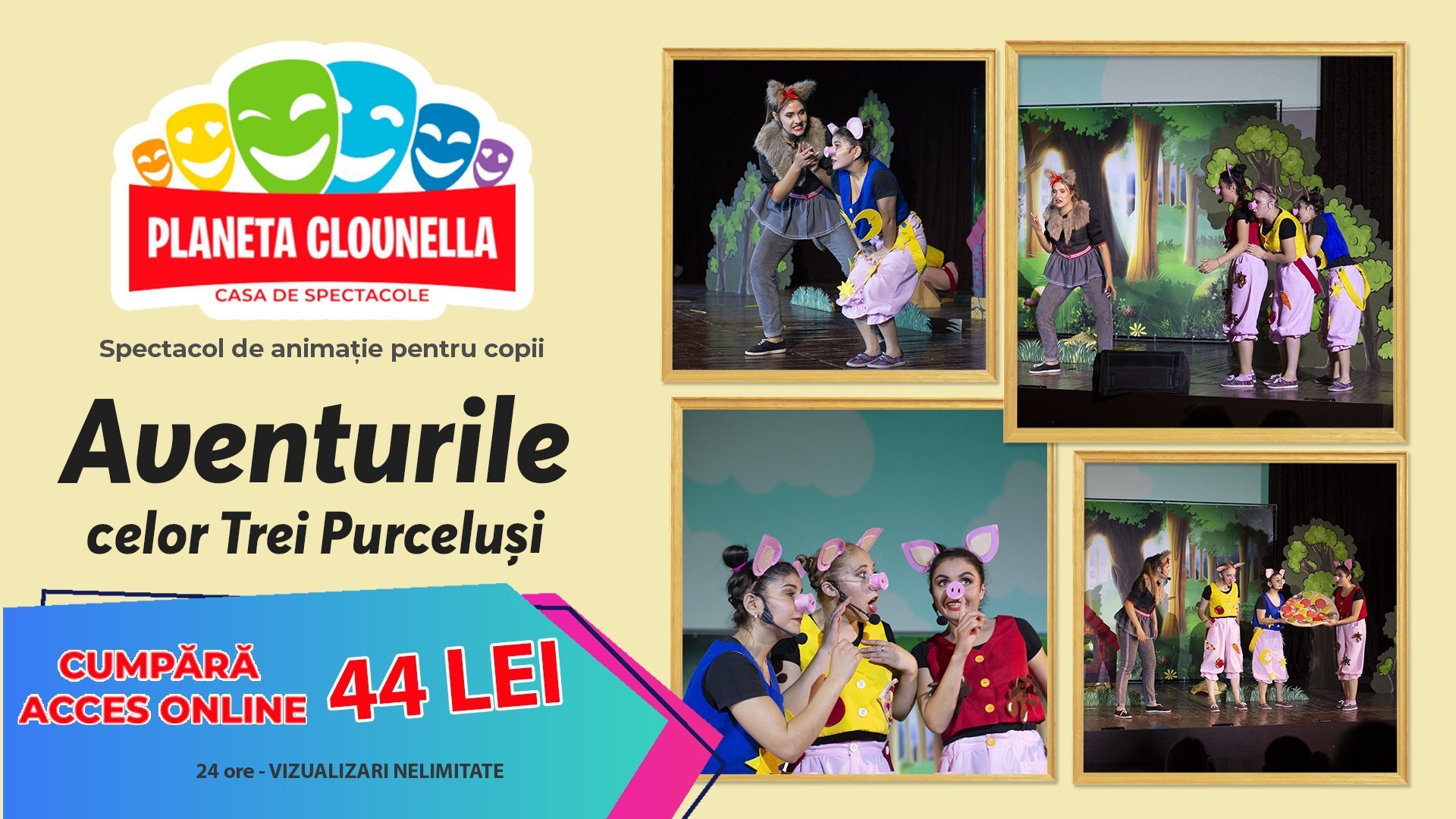 Aventurile celor Trei Purcelusi (Acces Spectacol online  - 44 lei pentru 24 ore) | +3