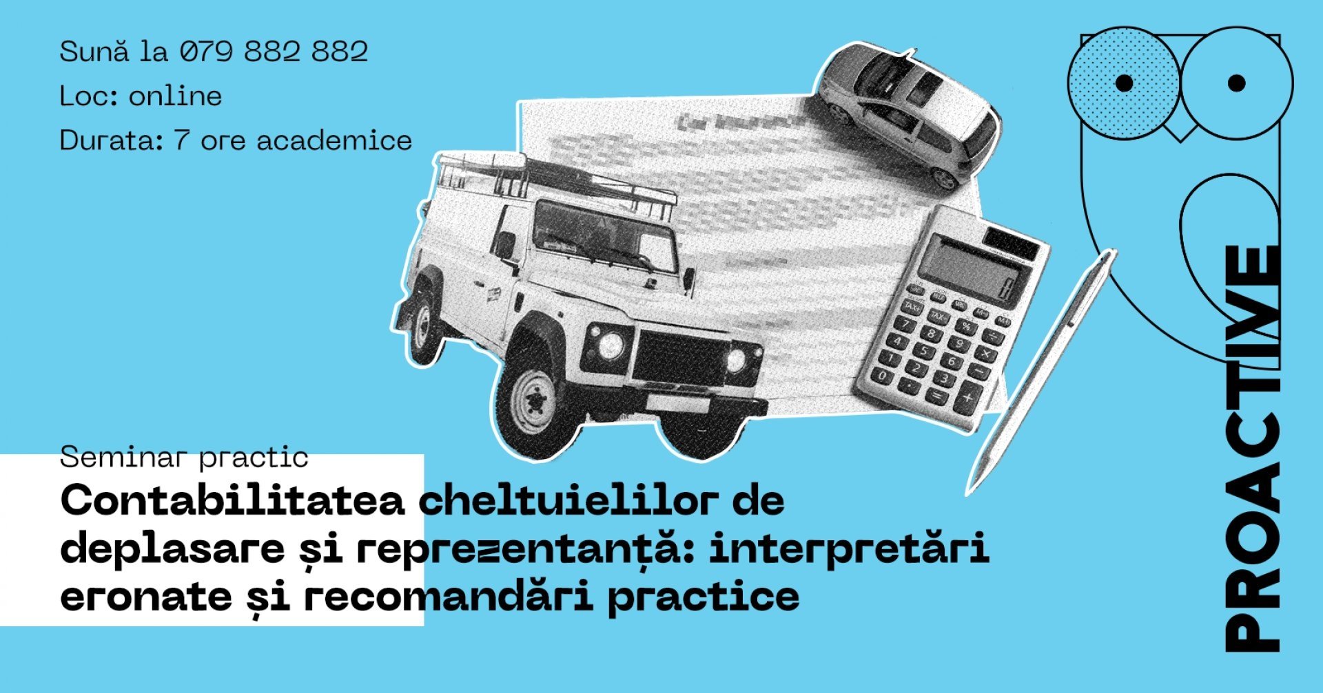 Seminar practic ”Contabilitatea cheltuielilor de deplasare și reprezentanță: interpretări eronate și recomandări practice