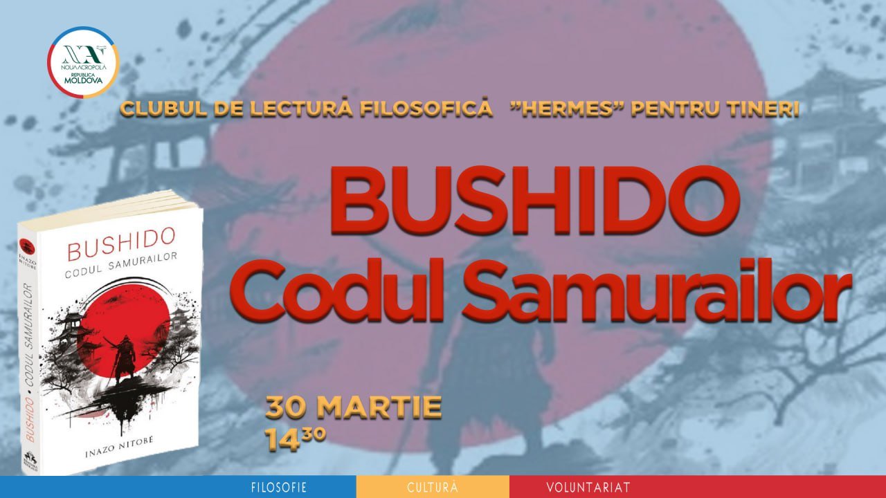 Club de Lectură Filosofică "Hermes" pentru tineri #12: Bushido. Codul Samurailor