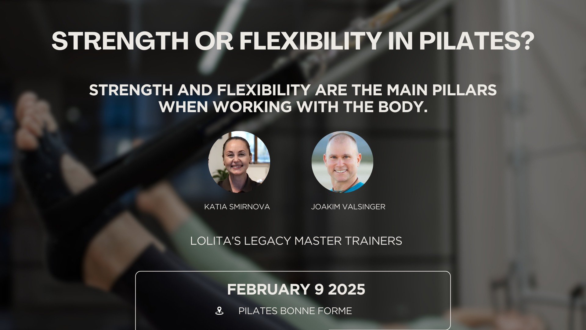 Workshop: „Strength or Flexibility in Pilates?”