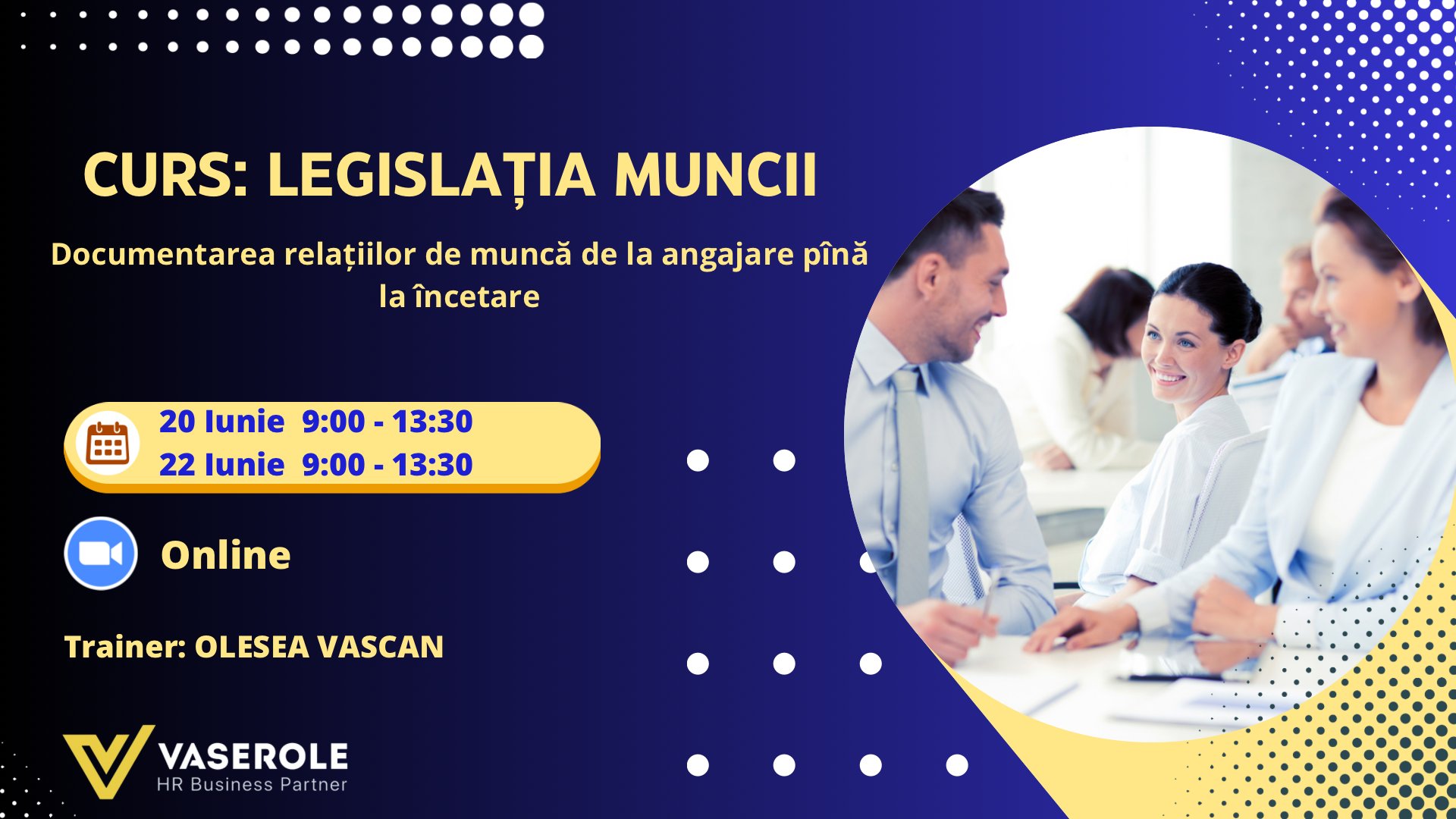 Curs: Legislația muncii. Documentarea relațiilor de muncă de la angajare până la încetare