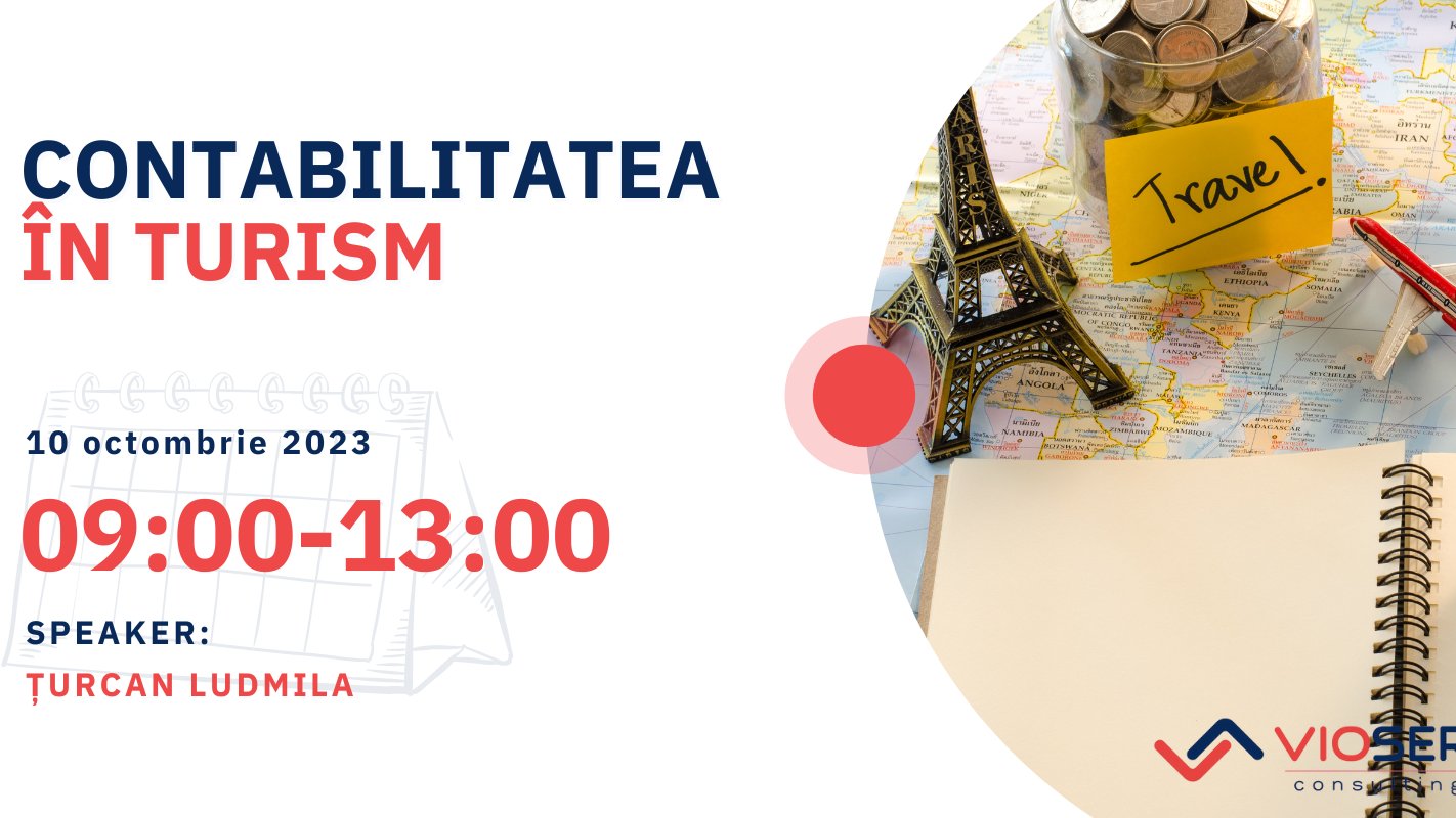 Particularitățile menținerii evidenței contabile în domeniul Turismului. 