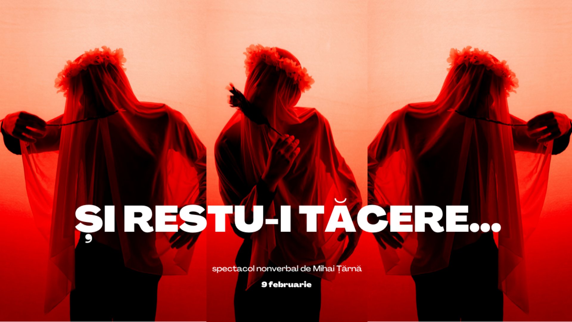 ȘI RESTU-I TĂCERE... / spectacol nonverbal /  