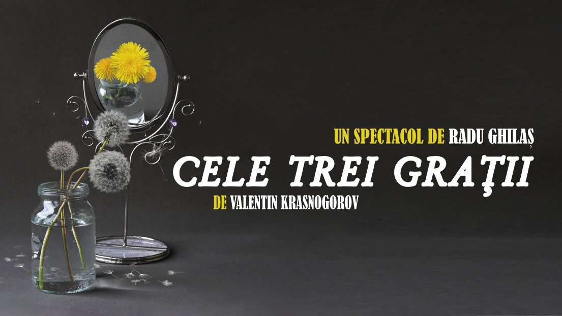 Premieră - Cele trei grații