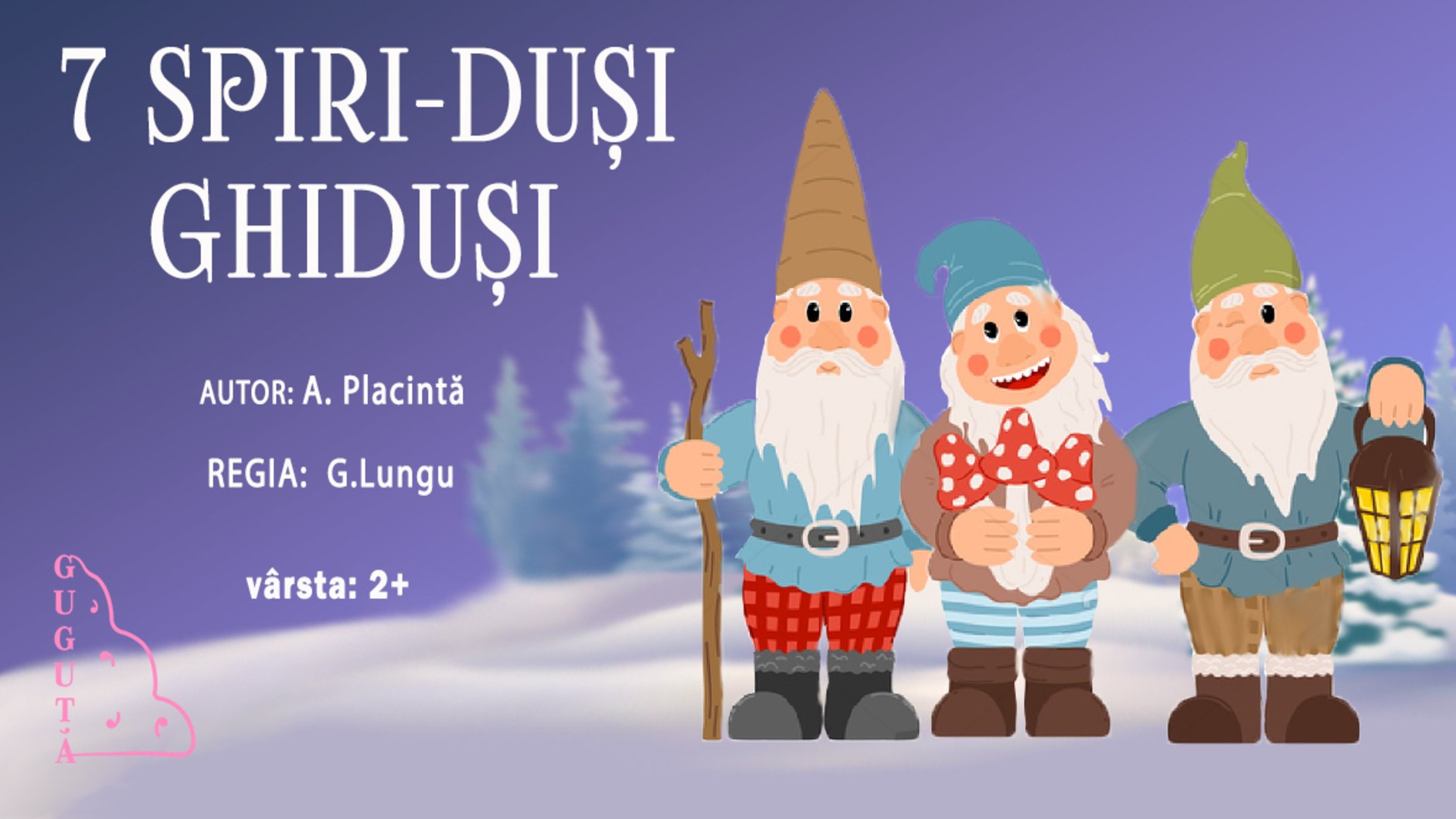 ”7 SPIRI-DUȘI GHIDUȘI”