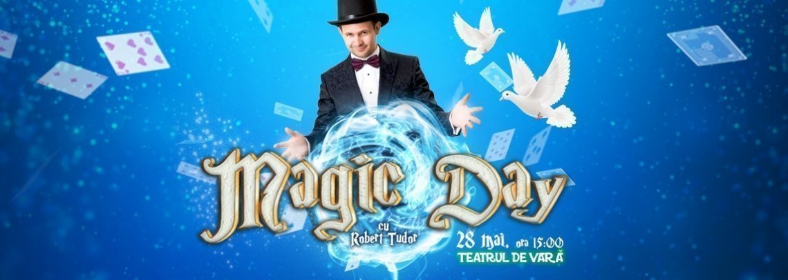 Magic Day cu Robert Tudor