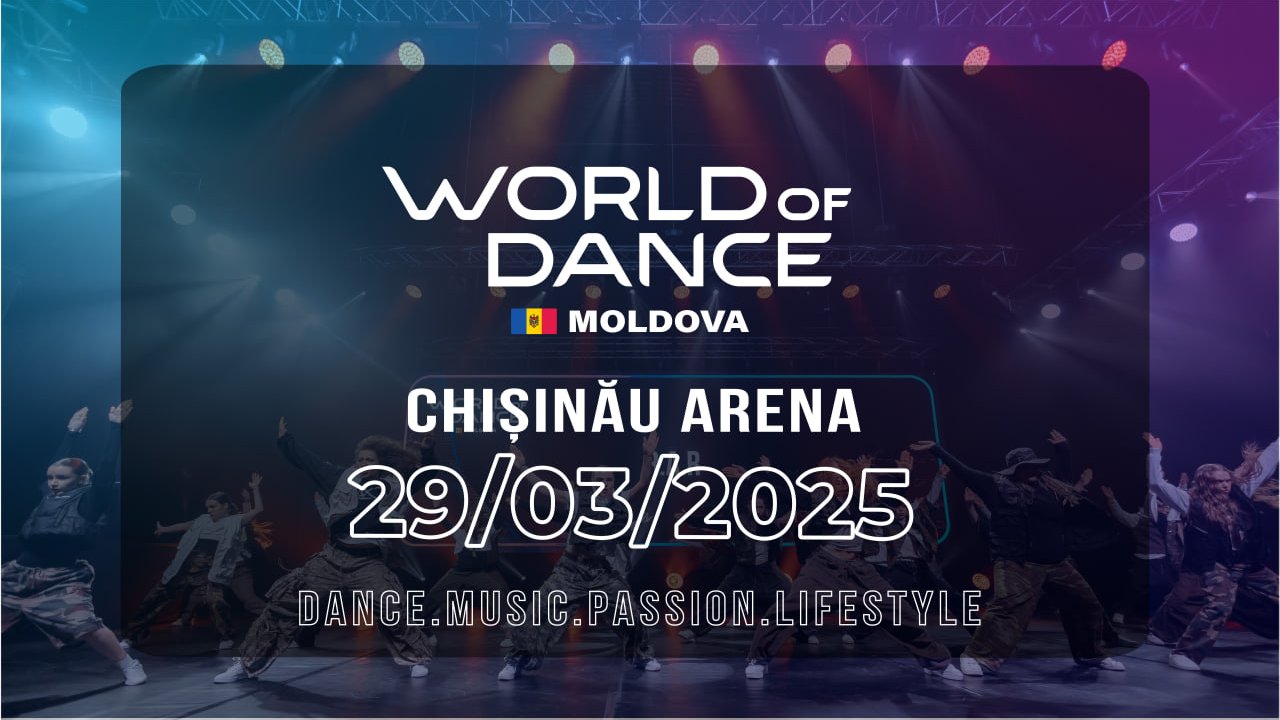 WORLD OF DANCE MOLDOVA 2025 – EDIȚIA II