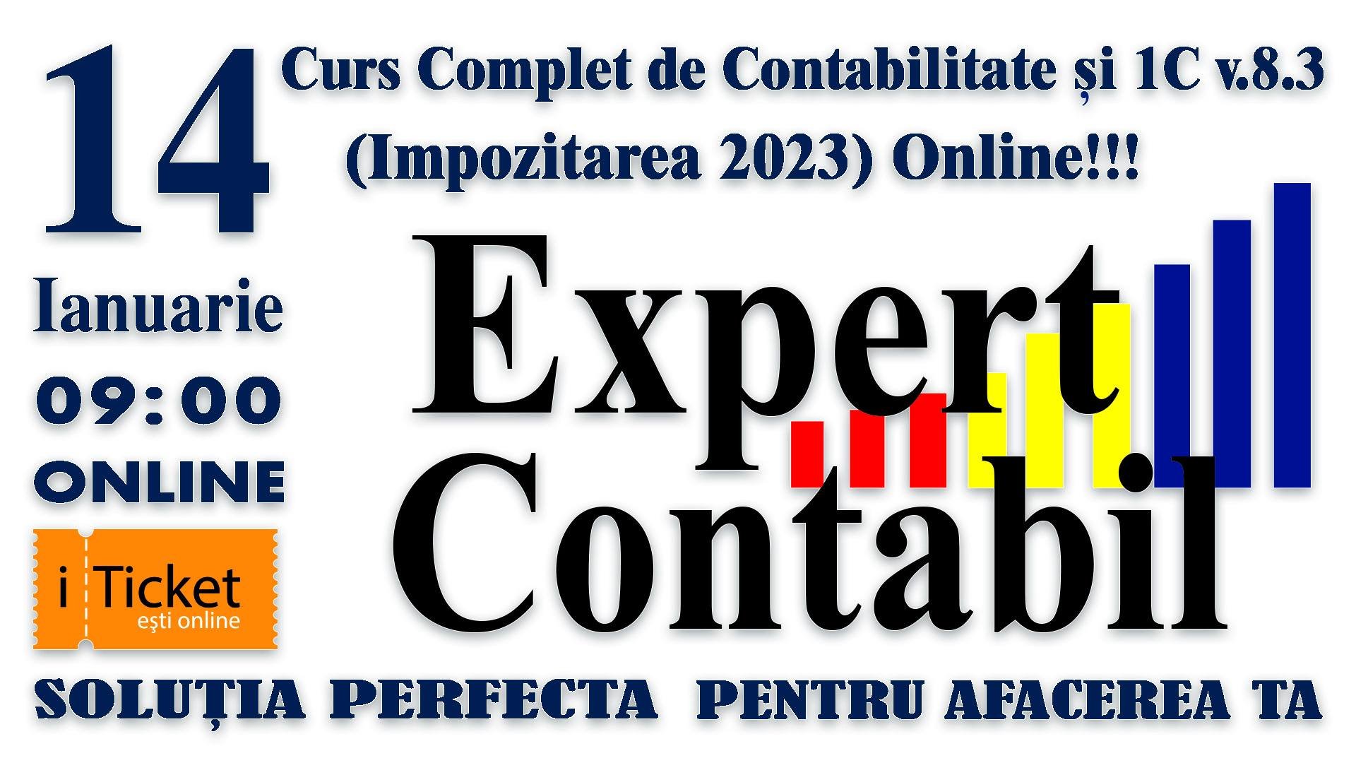 CURS COMPLET DE CONTABILITATE ȘI 1C vs8.3: (IMPOZITAREA 2023) ONLINE!!! Ianuarie 2023