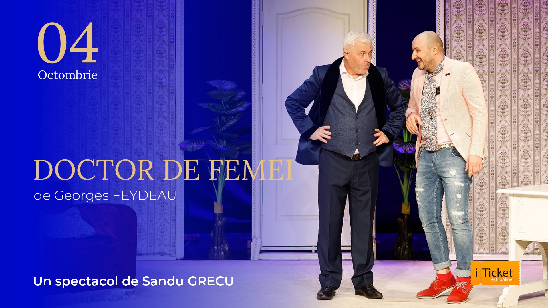 DOCTOR DE FEMEI de Georges FEYDEAU Octombrie 2025