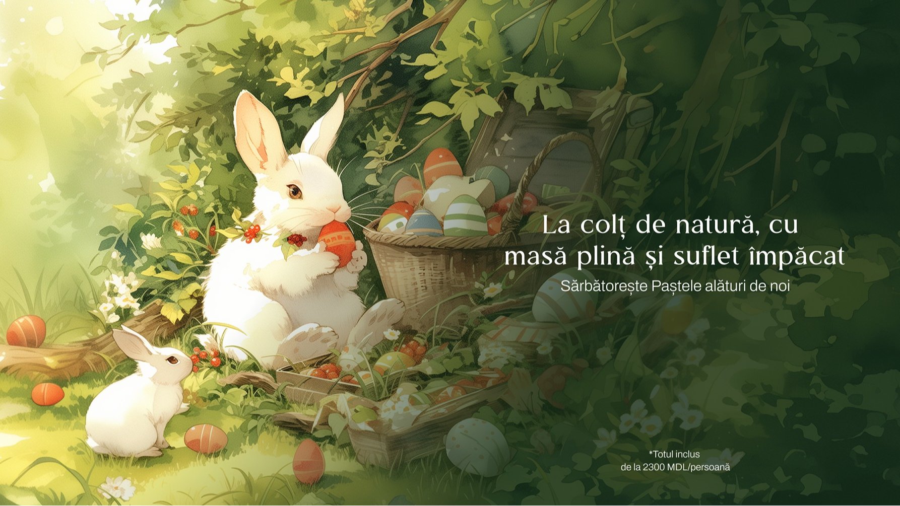 Sărbătorește Paștele cu bucate alese, departe de zgomotul orașului!