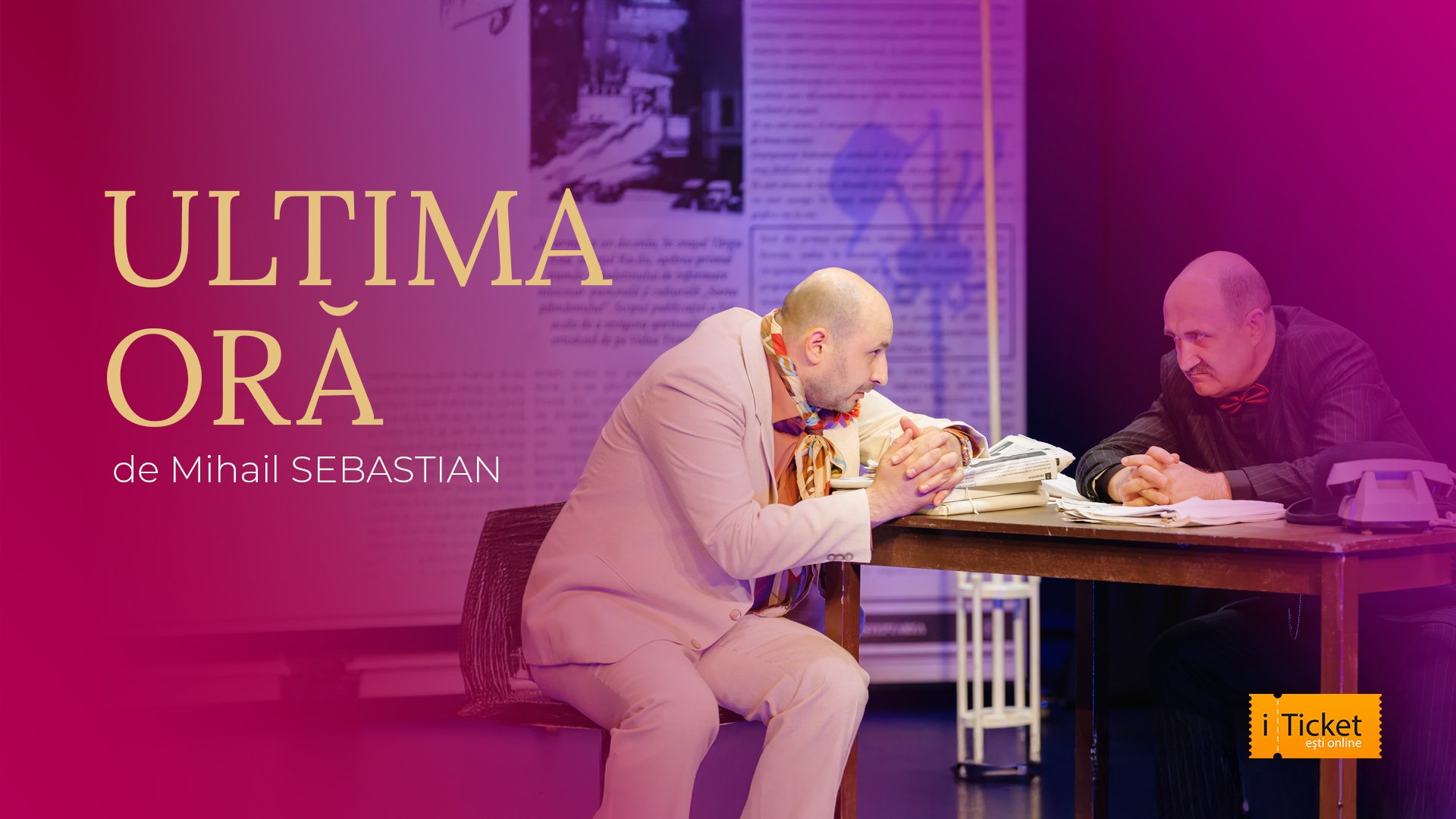 ULTIMA ORĂ de Mihail SEBASTIAN 