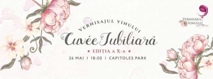 Vernisajul Vinului editia X-a Cuvee Jubiliara