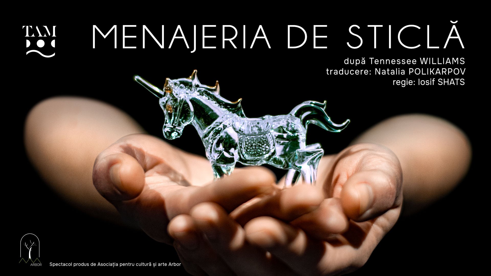 MENAJERIA DE STICLĂ | Martie 2023