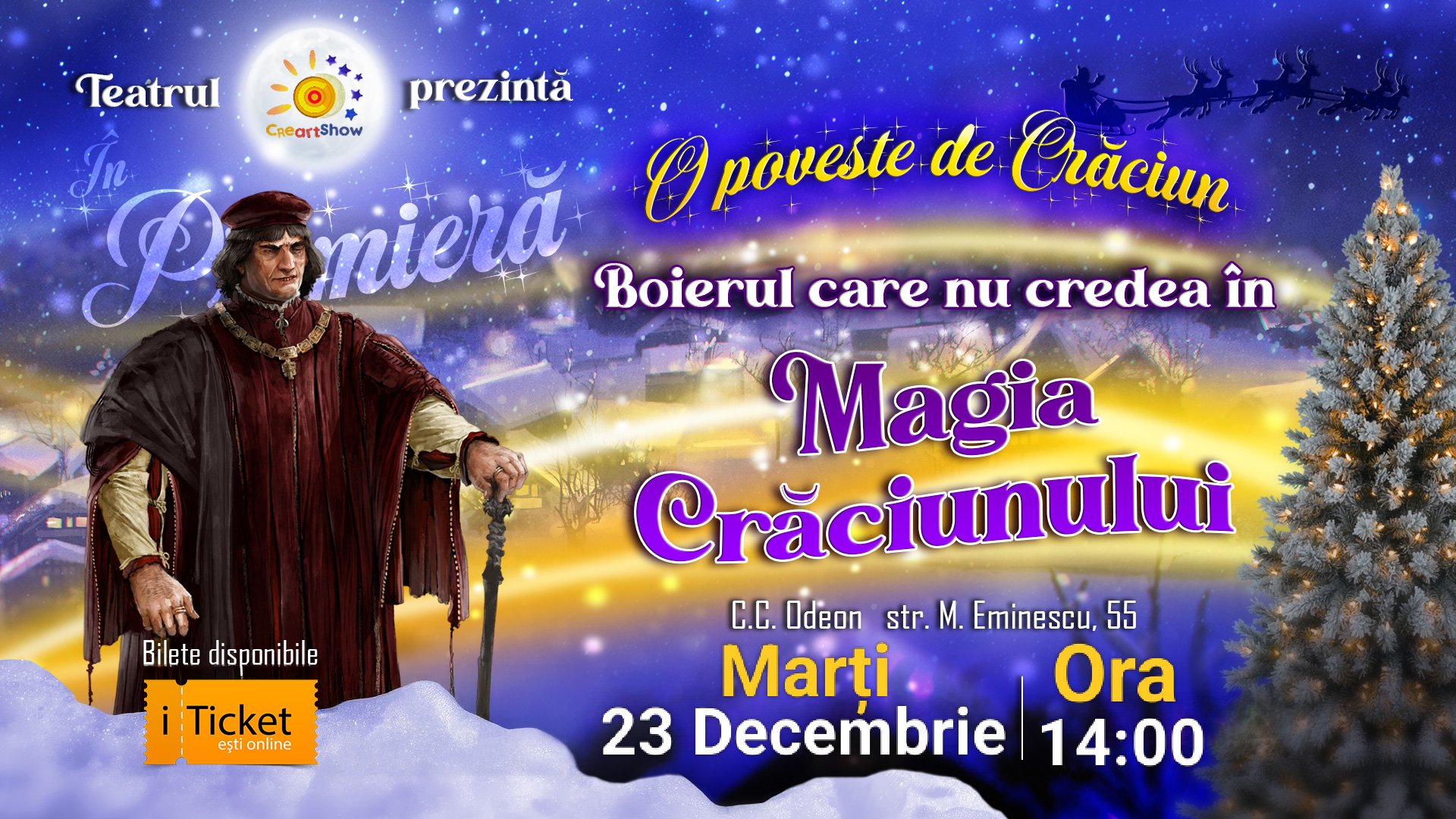 „Boierul care nu credea în Magia Crăciunului!” | 24 Decembrie ora 14:00   
