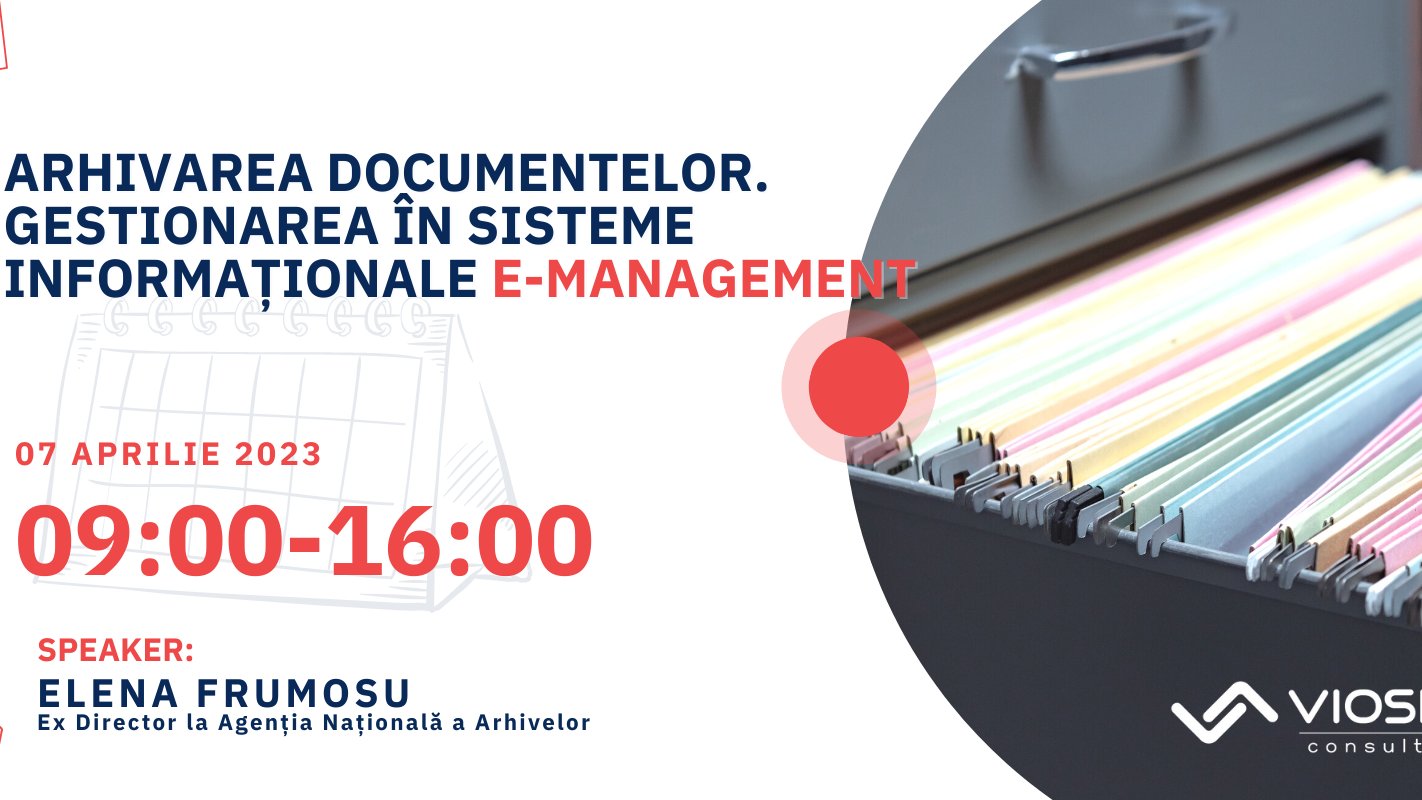 Curs practic. ARHIVAREA documentelor. Gestionarea in sisteme informationale.