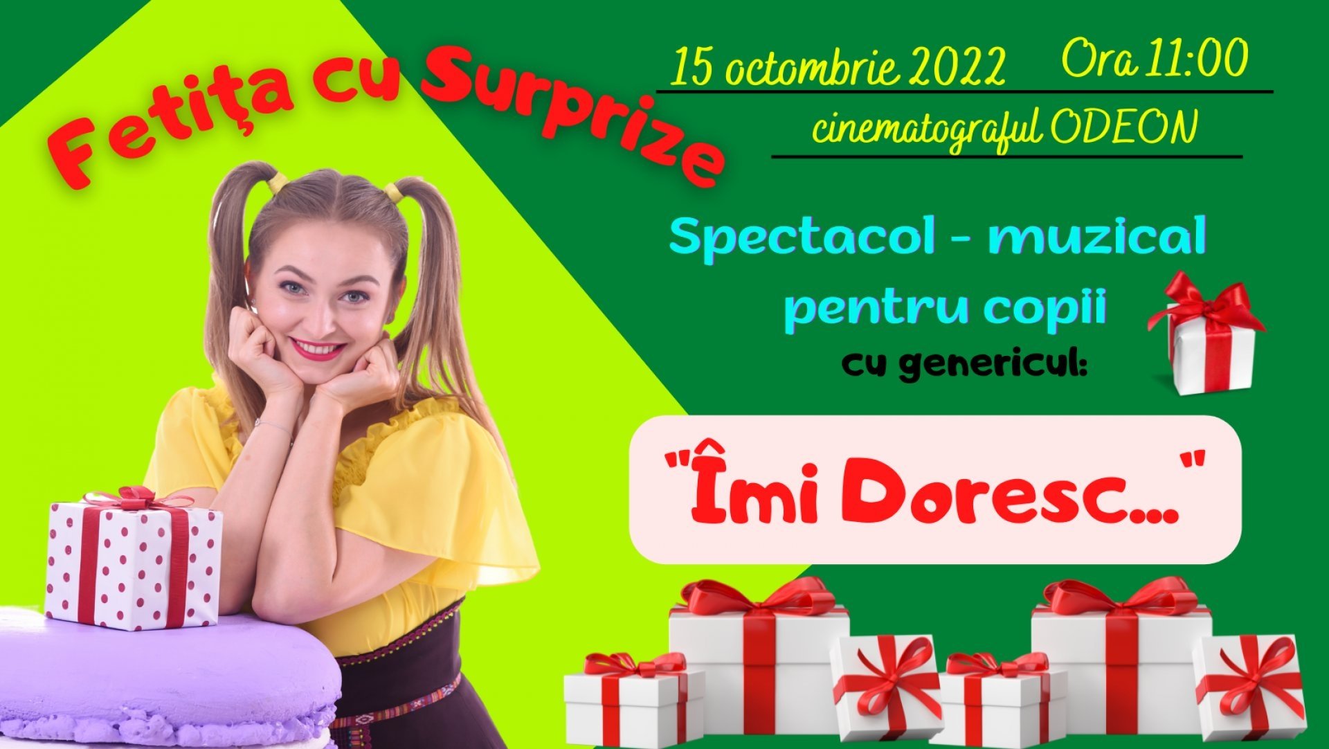 Spectacol-Muzical pentru Copii "Fetiţa cu Surprize - Îmi Doresc..."