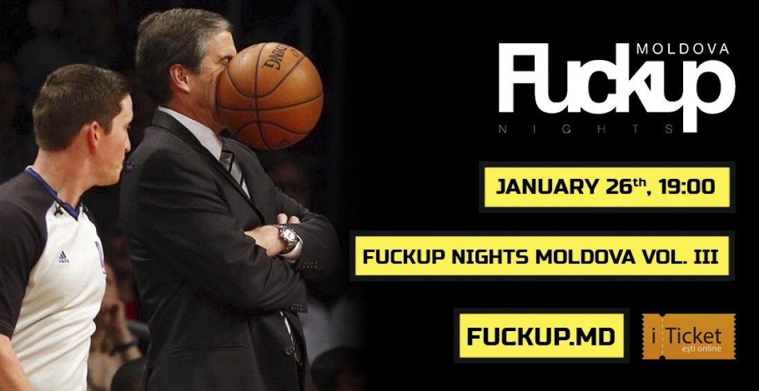 FuckUp Nights Moldova Vol.III