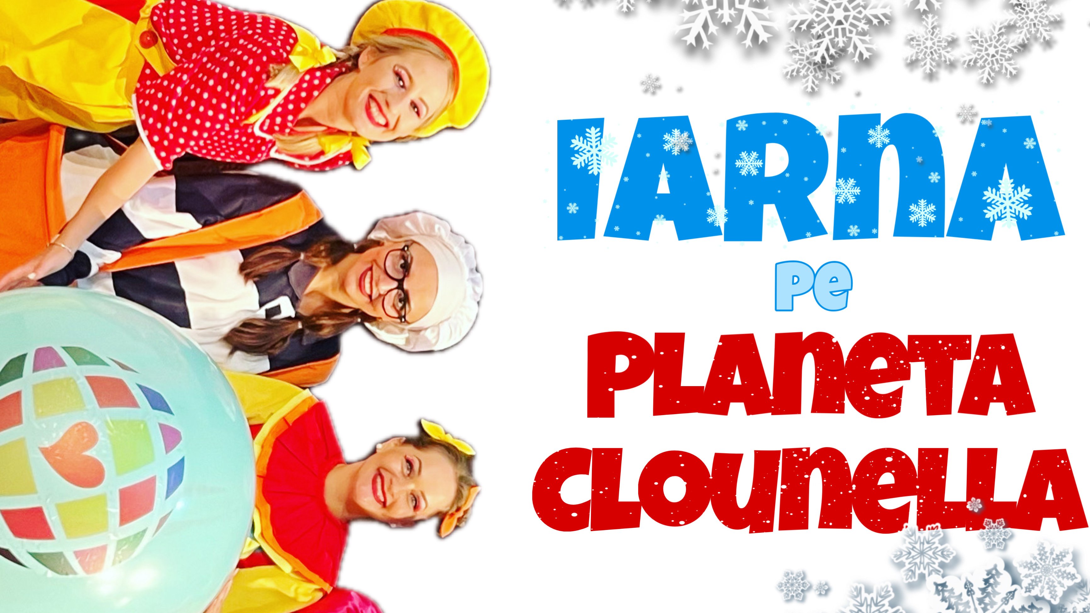 Concert - Iarna pe Planeta Clounella | 14 IANUARIE 2024     