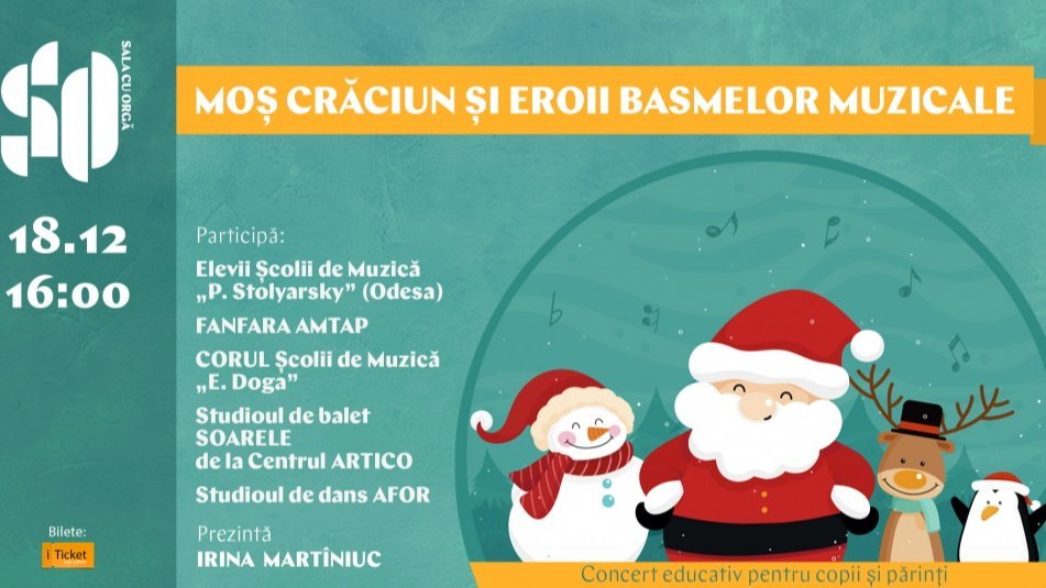 MOȘ CRĂCIUN ȘI EROII BASMELOR MUZICALE