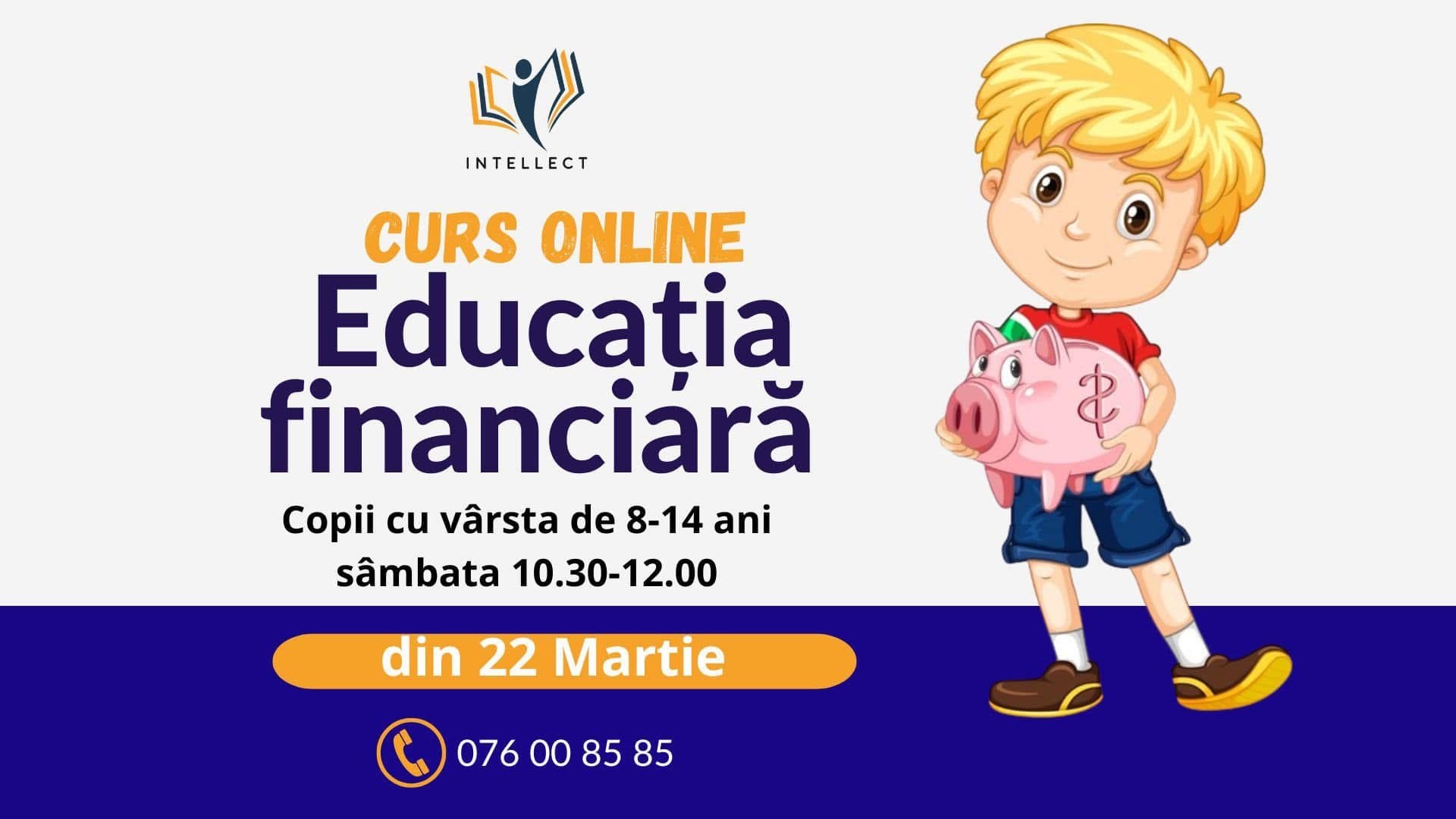 Curs de Educație Financiară pentru copii cu vârsta de 8-14 ani
