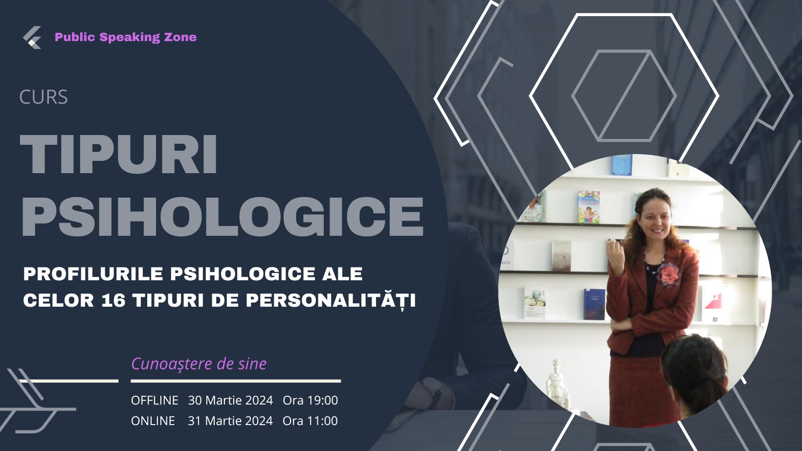 Curs Tipuri de Personalitate - Profilurile psihologice ale celor 16 Tipuri Personalități (30 - 31 martie)