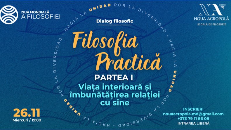 Filosofia practică - Partea I VIAȚA INTERIOARĂ ȘI ÎMBUNĂTĂȚIREA RELAȚIEI CU SINE