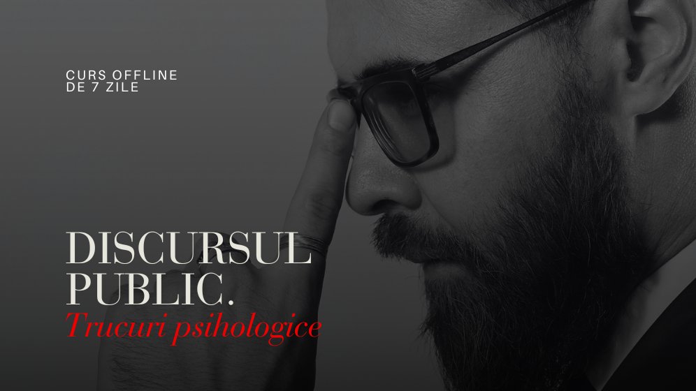 Discursul Public. Trucuri Psihologice.