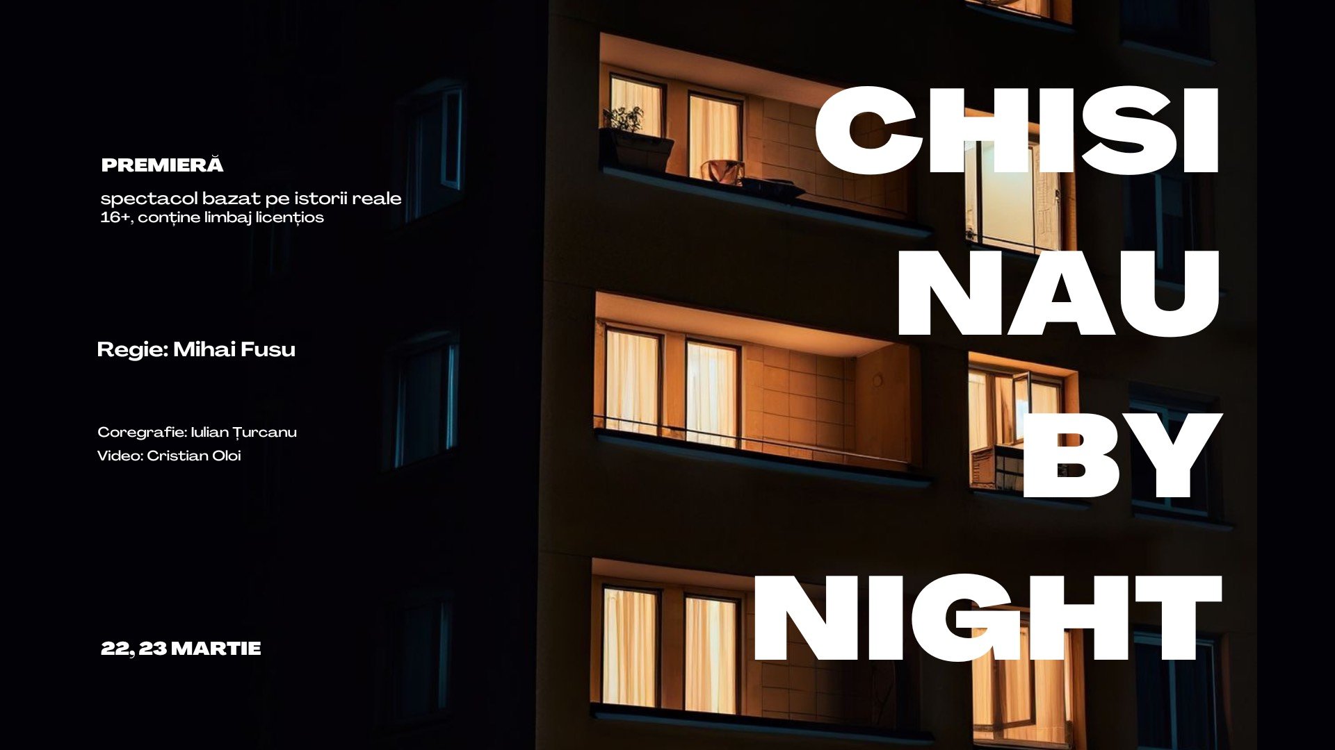 PREMIERĂ!  CHISINAU BY NIGHT