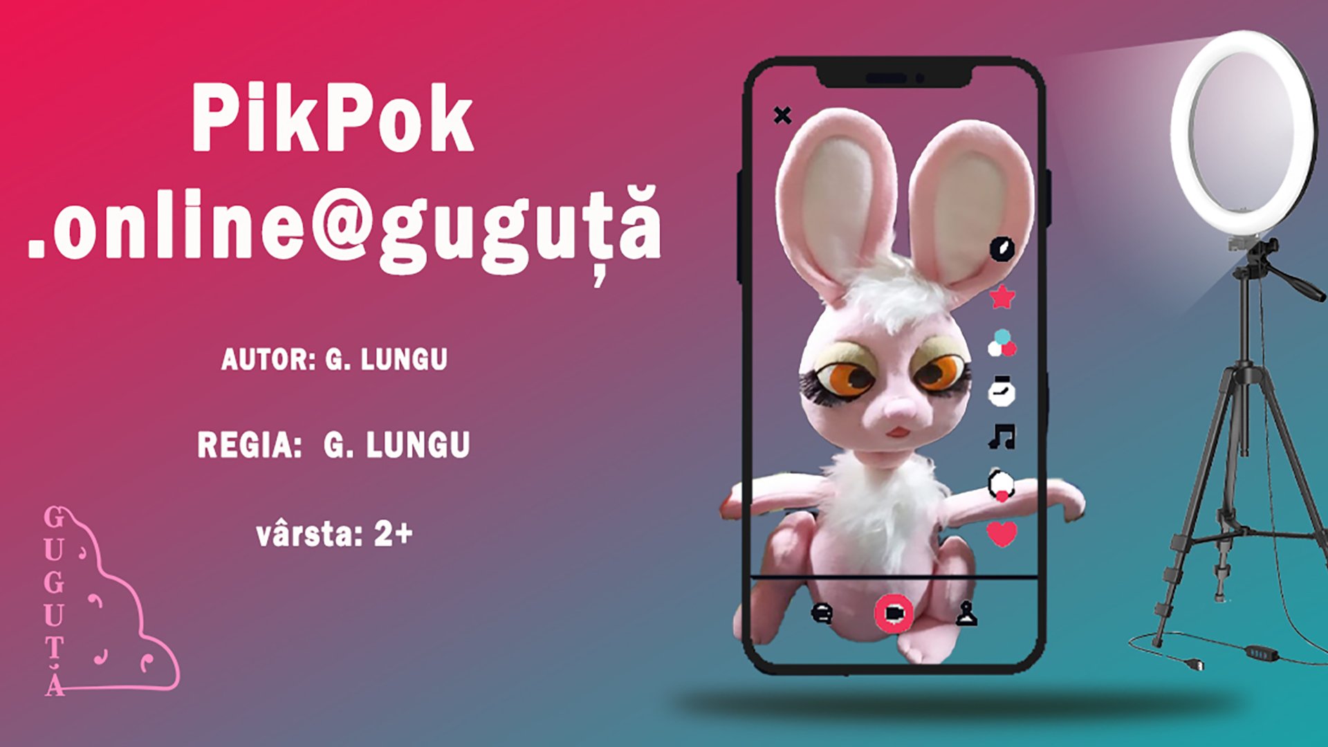 ZIUA DE NAȘTERE A TEATRULUI ”GUGUȚĂ”! PREMIERĂ! ”PIKPOK.ONLINE@GUGUȚĂ” 2+