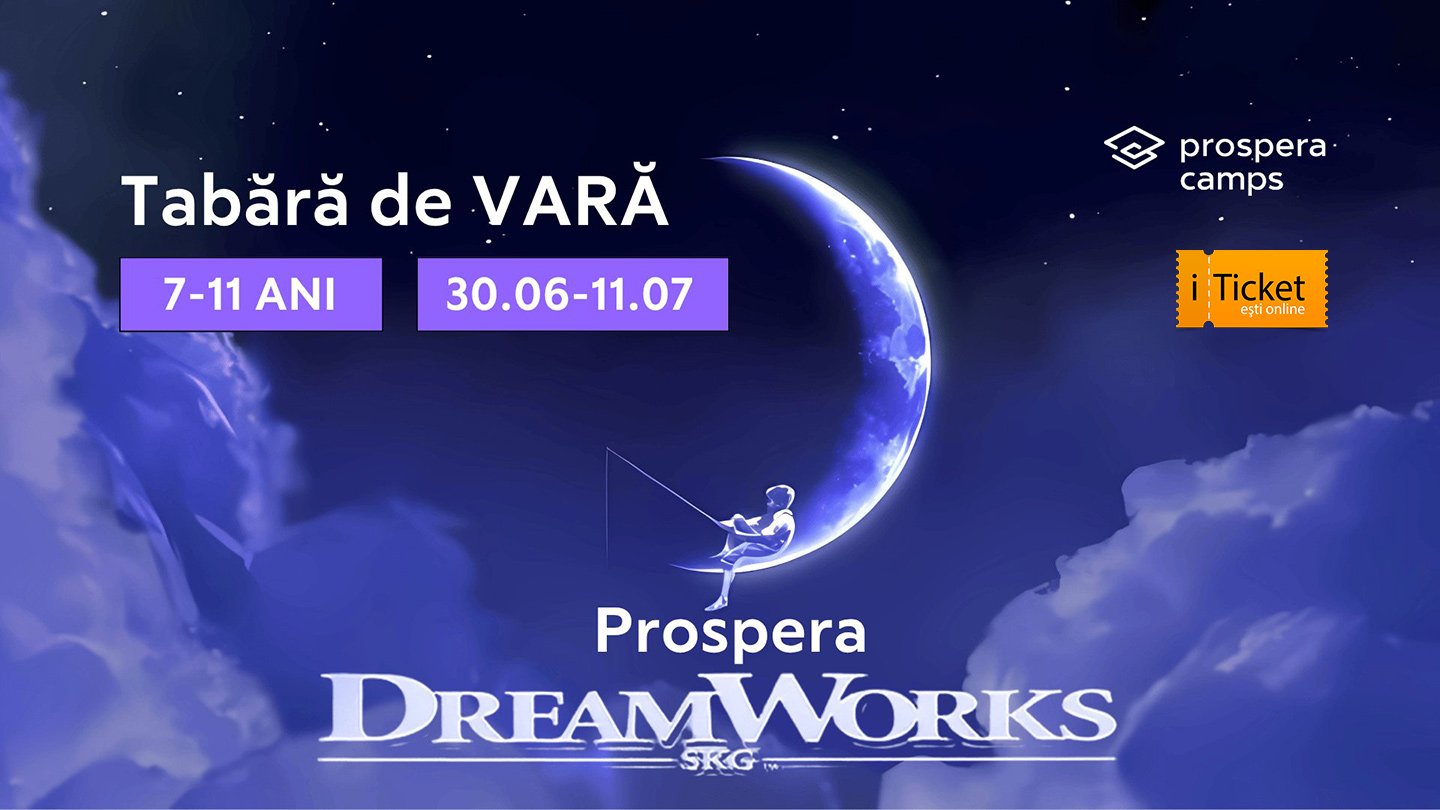 Tabără de vară | Dreamworks Prospera | 7-12 ani