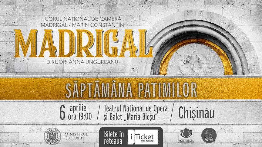 CHIȘINĂU - MADRIGAL: SĂPTĂMÂNA PATIMILOR 