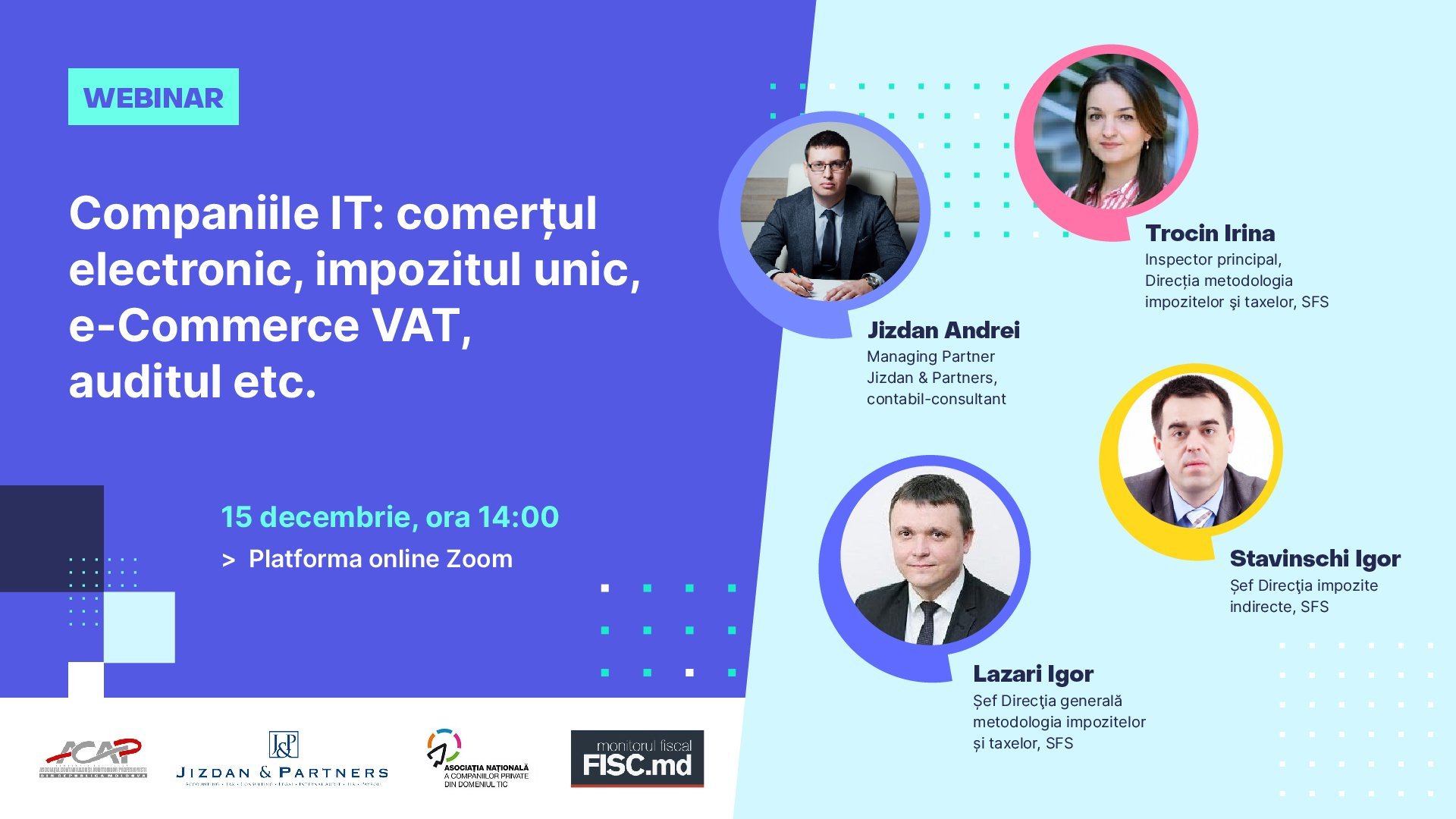 WEBINAR ”Companiile IT: comerțul electronic, impozitul unic, e-Commerce VAT, auditul etc.”