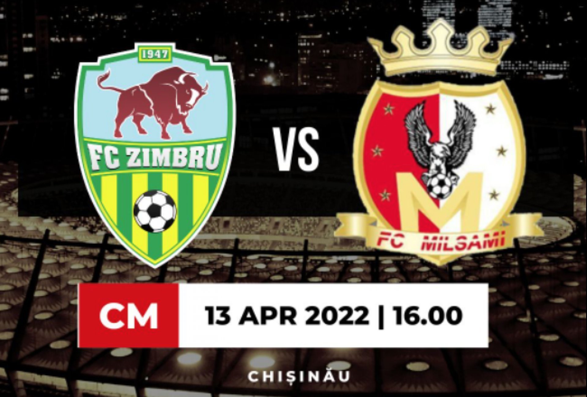 Cupa Moldovei: Zimbru Chișinău - Milsami Orhei