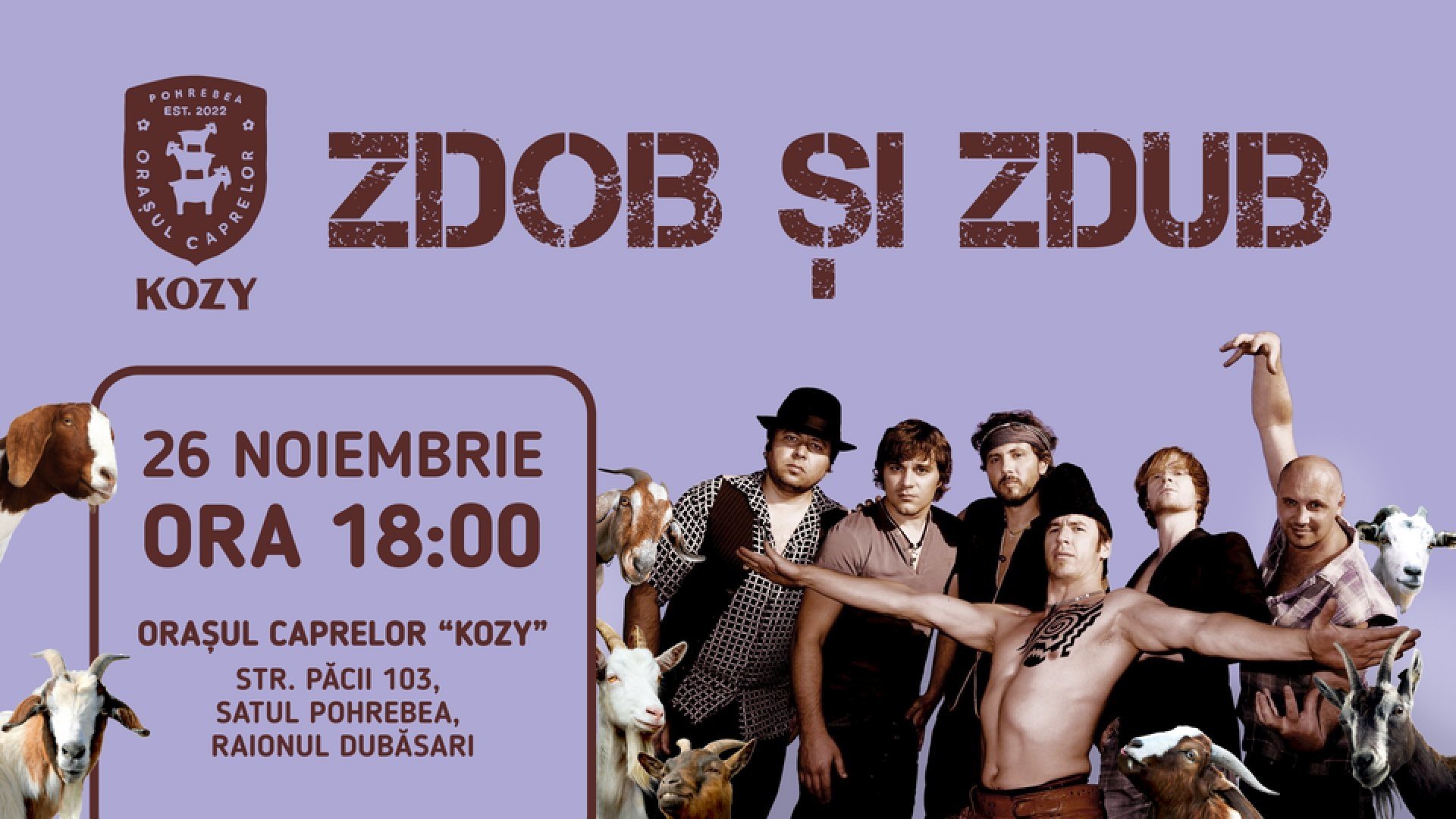 ZDOB ȘI ZDUB în orașul caprelor “KOZY”