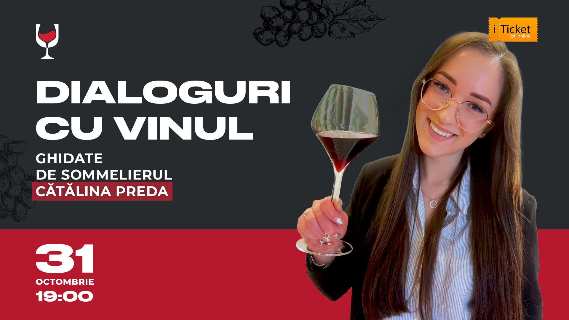  Degustare de Vinuri „Dialoguri cu Vinul” – ghidate de somelierul Cătălina Preda 