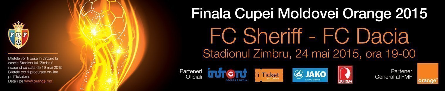 FC Sheriff - FC Dacia - Finala Cupei Moldovei Orange 2015