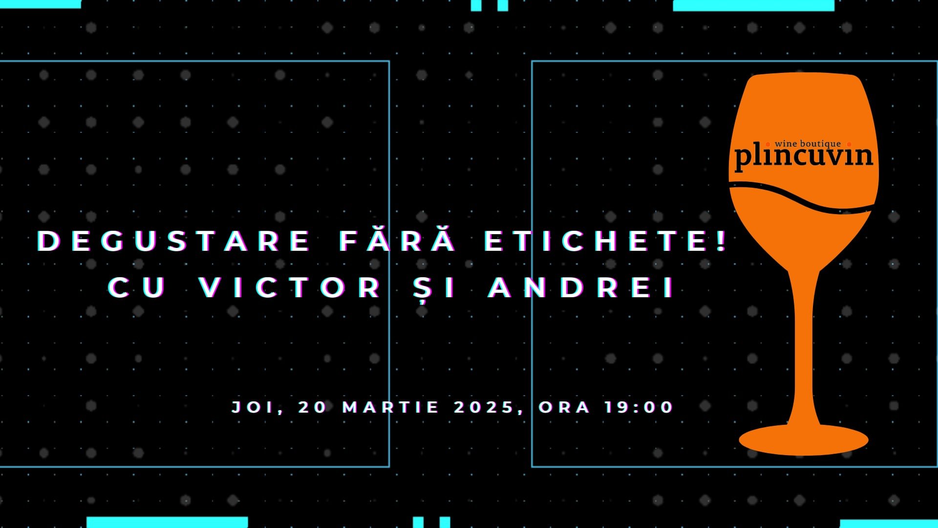 Degustare fără etichete, cu Victor și Andrei